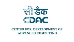 C-DAC — Centre for Development of Advanced Computing