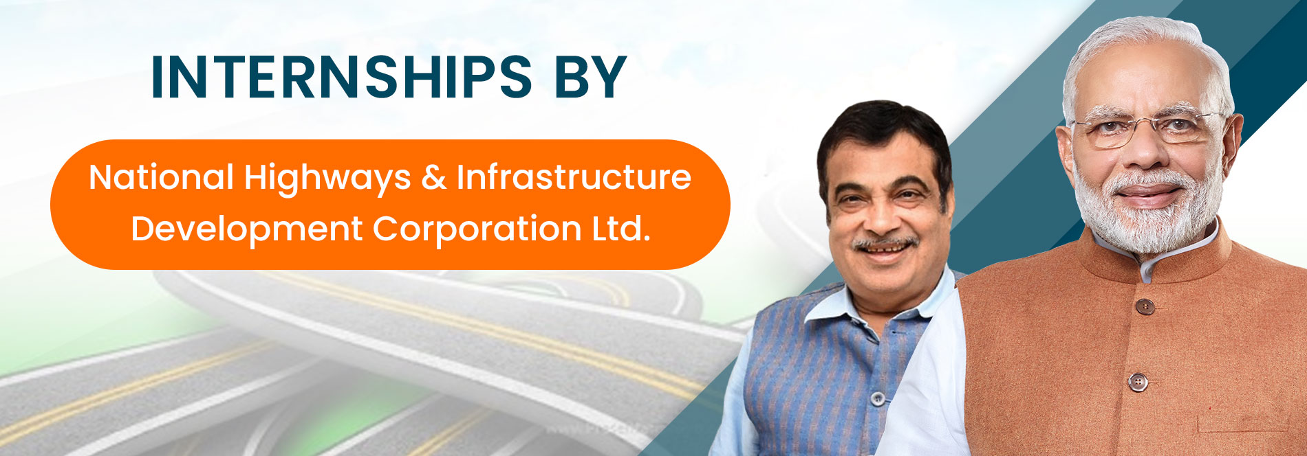 Internships by National Highways & Infrastructure Development Corporation Ltd., with Shri Nitin Gadkari, Minister for Road Transport & Highways, and Shri Narendra Modi, Prime Minister of India